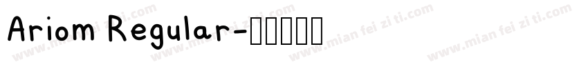 Ariom Regular字体转换
